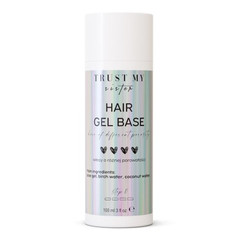 Trust My Sister Hair Gel Base żelowa baza do włosów o różnej porowatości 100ml (P1)